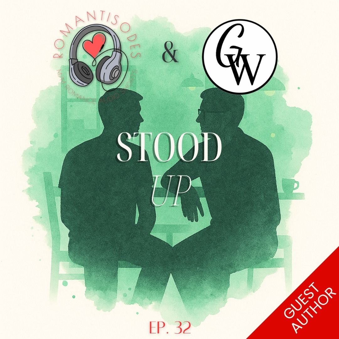 Romantisodes Ep. 032 "Stood Up"