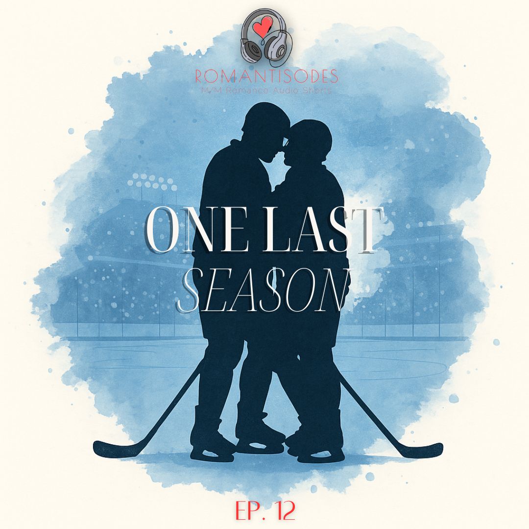 Romantisodes Ep. 012 "One Last Season"