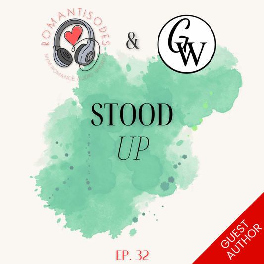 Romantisodes Ep. 032 "Stood Up"