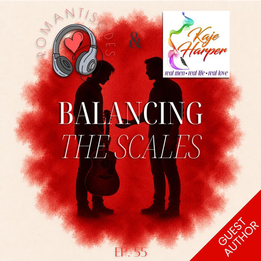 Romantisodes Ep. 055 "Balancing the Scales"