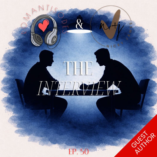 Romantisodes Ep. 050 "The Interview"