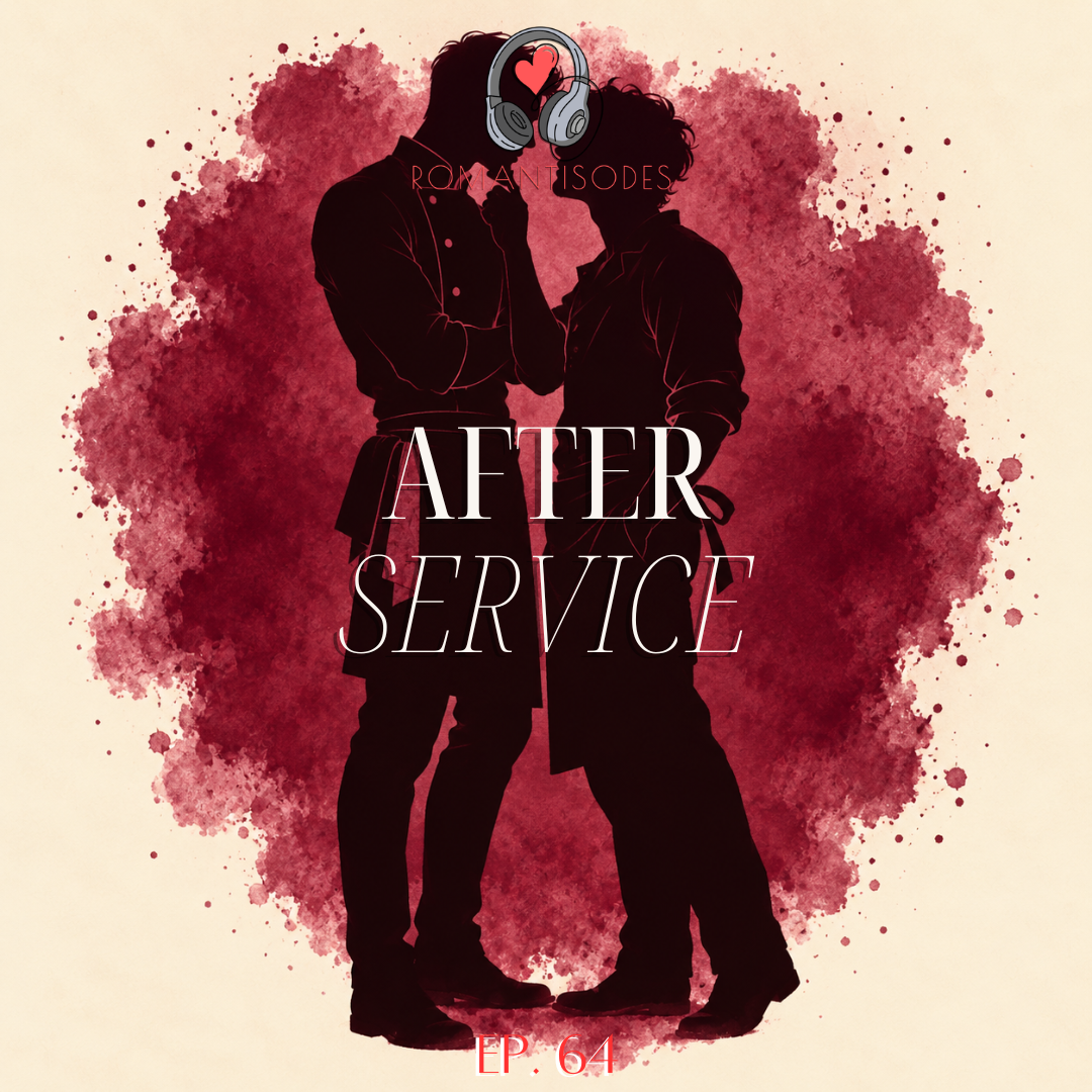 Romantisodes Ep. 064 "After Service"