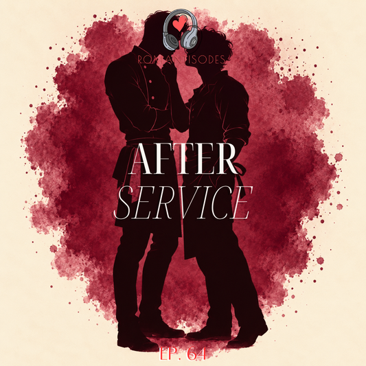 Romantisodes Ep. 064 "After Service"