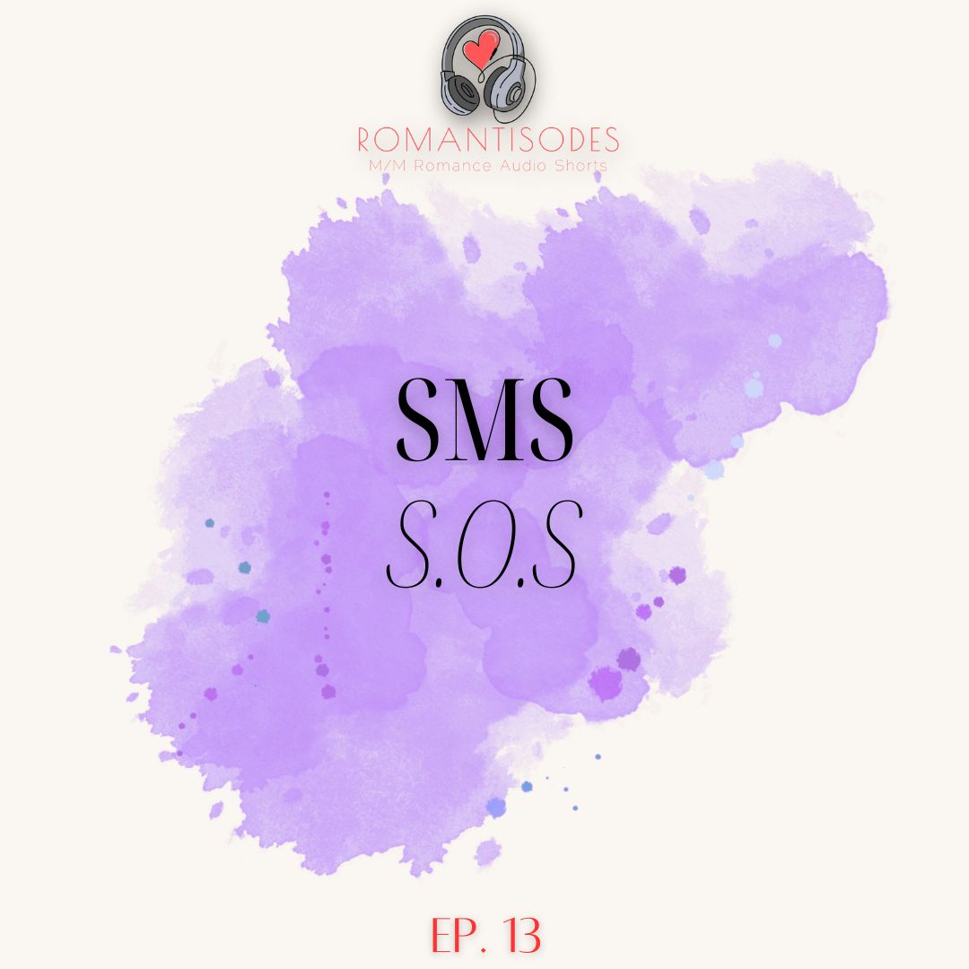 Romantisodes Ep. 013 "SMS / SOS"